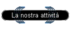 La nostra attivit